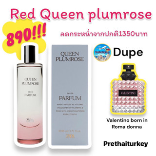 9.9 นี้-50% น้ำหอมซาร่า zara Queen plumrose ขนาด80ml จากปกติ1350บาท