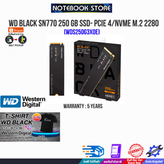 [รับเพิ่ม! เสื้อยืด WD BLACK]WD BLACK SN770 250 GB SSD- PCIe 4/NVMe M.2 2280 (WDS250G3X0E)/ประกัน 5 y