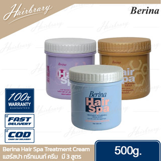 เบอริน่า Berina Hair Spa Treatment Cream 500g. แฮร์สปา ทรีทเมนท์ ครีม มี 3สูตร สำหรับเส้นผมแห้งเสียผ่านการดัด ย้อม กัดสี