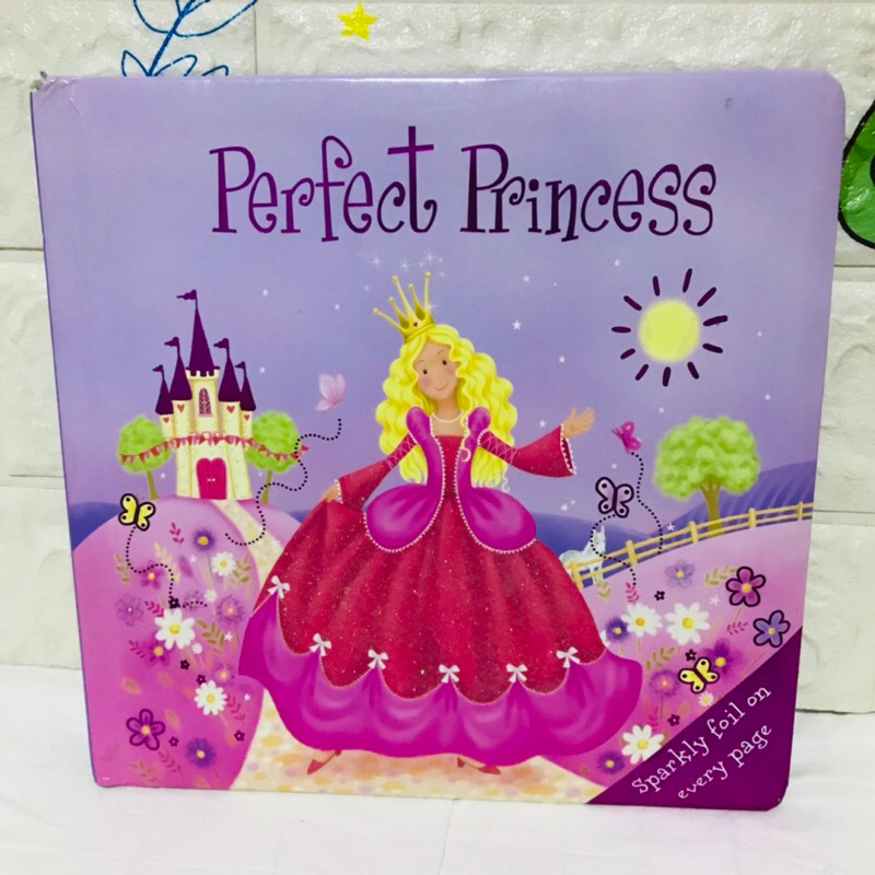 Perfect Princess  Sparkly foil on every page (board book )ปกนวมมือสอง-bc1/2