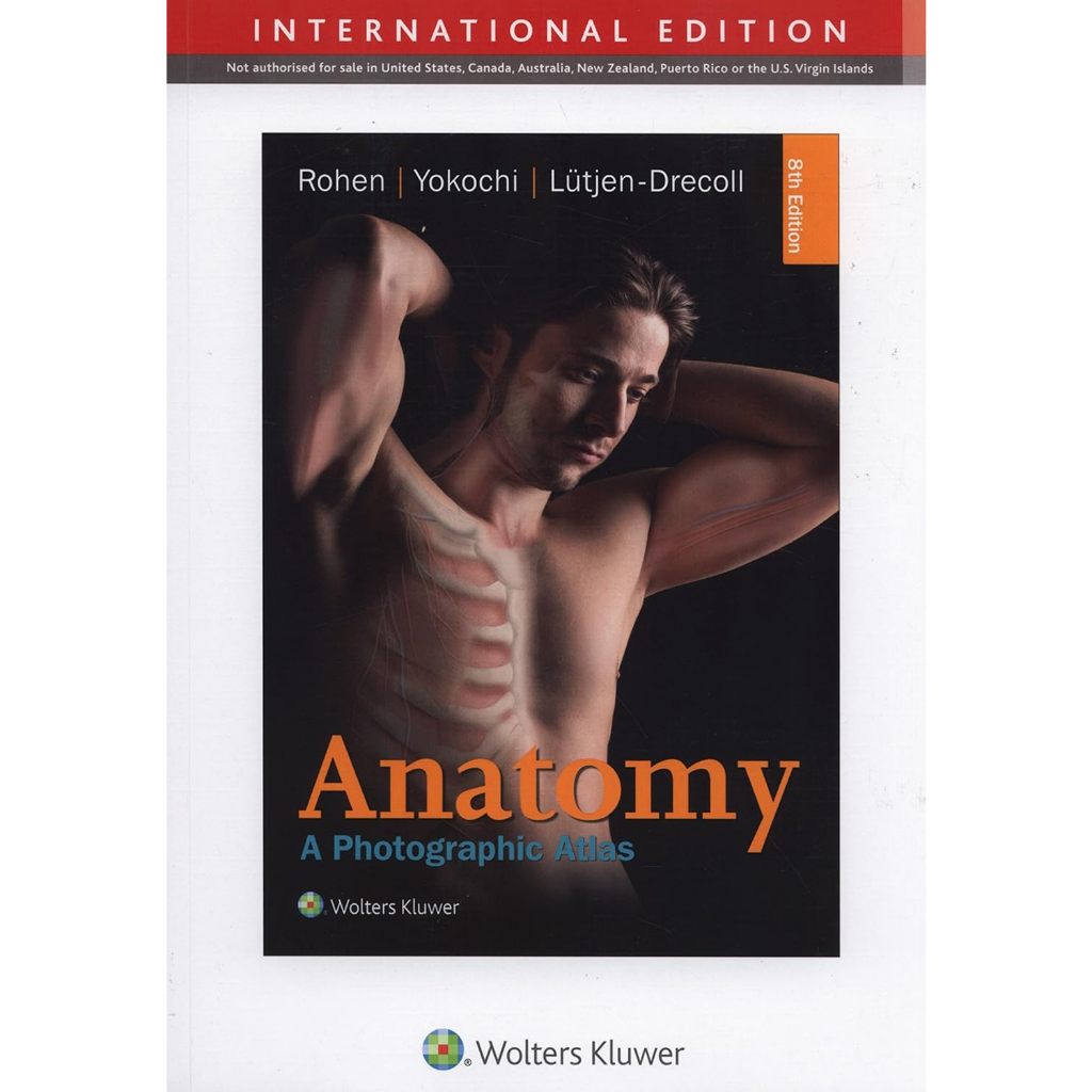 [หนังสือ] Anatomy A Photographic Atlas แพทย์ แพทยศาสตร์ กายวิภาคศาสตร์ of human medicine medical book textbook EB NS