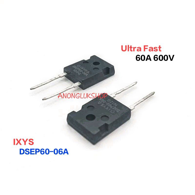 1ตัว 👉👉 IXYS DSEP60-06A Ultra Fast Diode 60A 600V  อุลตร้าฟาสไดโอด
