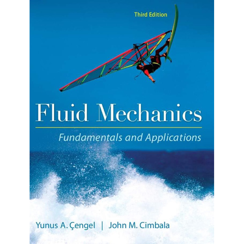 Fluid Mechanics Fundamentals and Applications (third edition)
