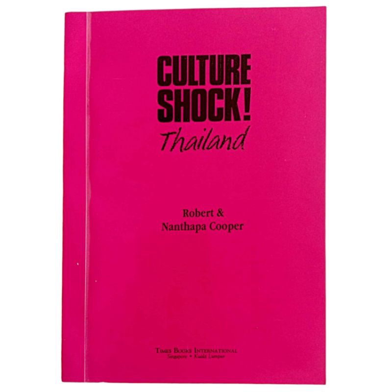 CULTURE SHOCK! Thailand / Robert & Nanthapa Cooper