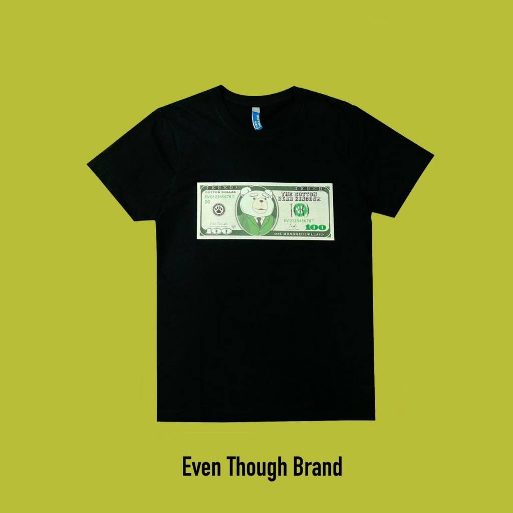 เสื้อยืด Even Though Cotton Dollar  ผลิตจาก COTTON USA 100%