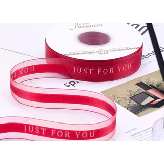 [แบ่งขายเมตร/ยกม้วน] ริบบิ้นผ้าโปร่งJust for you 2.5ซม