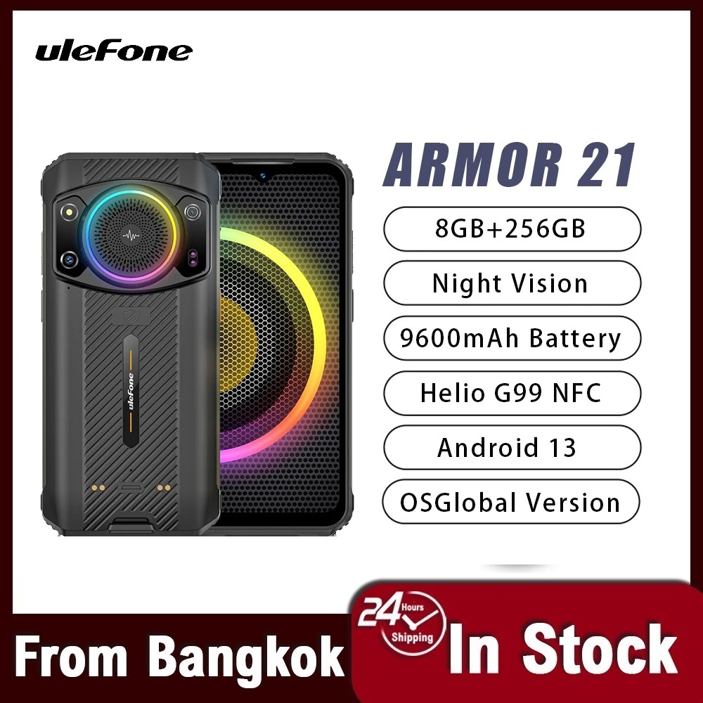 Ulefone Armor 21 สมาร์ทโฟนทนทาน 16GB RAM 256GB ROM ระบบปฏิบัติการ Android 13 G99