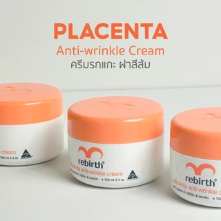 REBIRTH PLACENTA ANTI – WRINKLE CREAM 100ML รีเบิร์ท ครีมรกแกะจากออสเตรเลีย แถมฟรี สบู่ล้างหน้า Alright