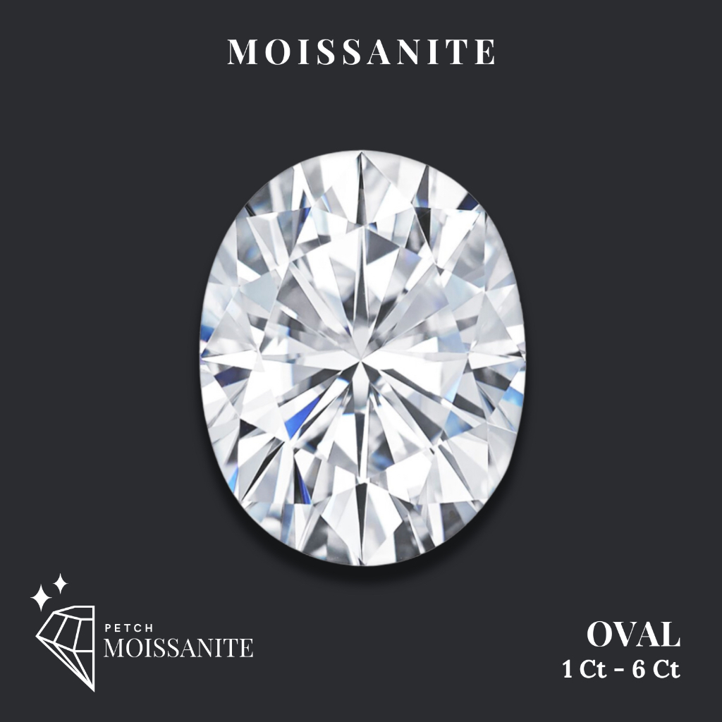 Oval Moissanite Diamond D-Color VVS1 {1ct - 6ct} - เพชรโมอีส รูปไข่/เพชรโมซาไนท์ รูปไข่ {1กะรัต - 6ก