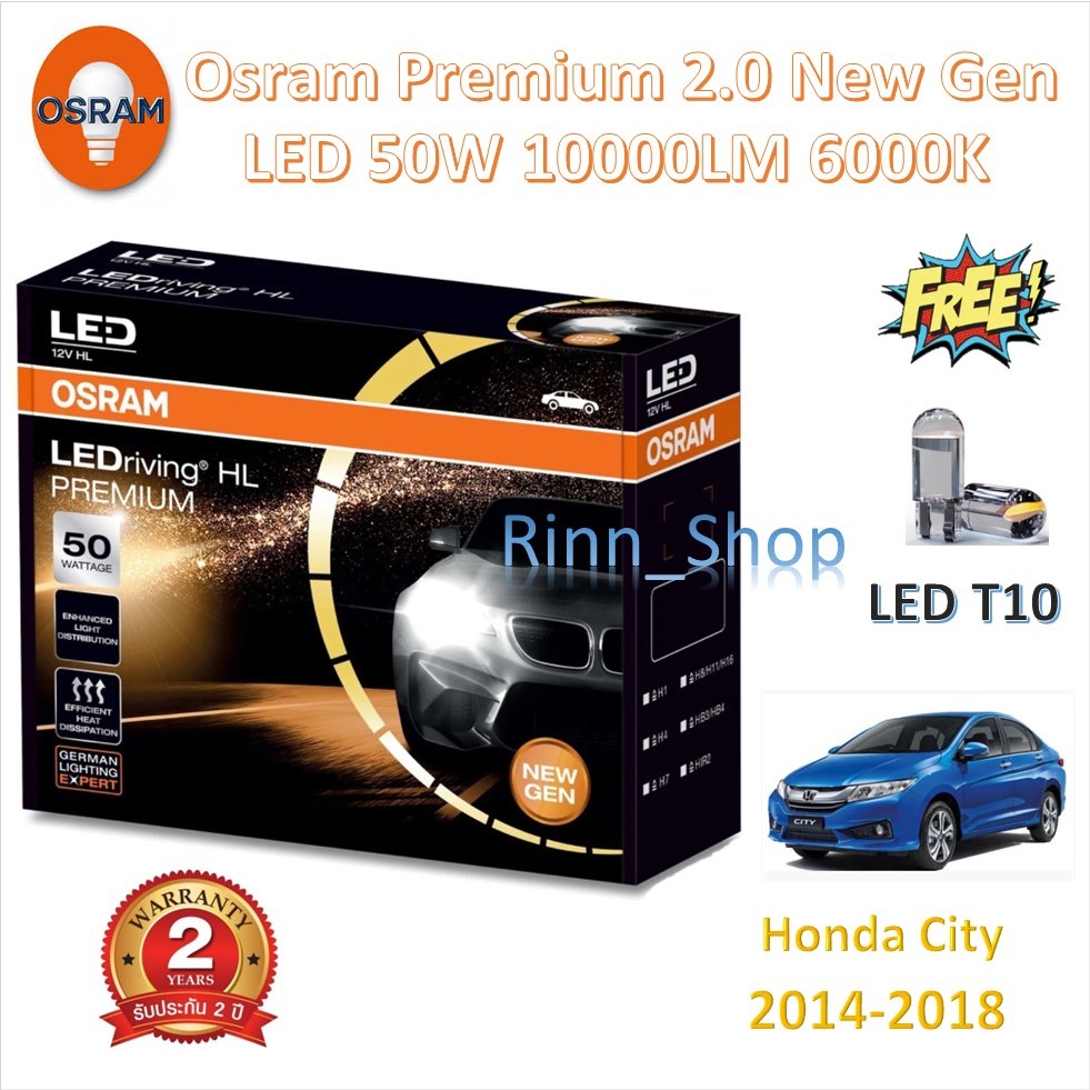 Osram หลอดไฟหน้า รถยนต์ Premium 2.0 New Gen LED+500% 6000K 10000LM 50W Honda City 2014 - 2018 รับประกัน 2 ปี แถมฟรี T10