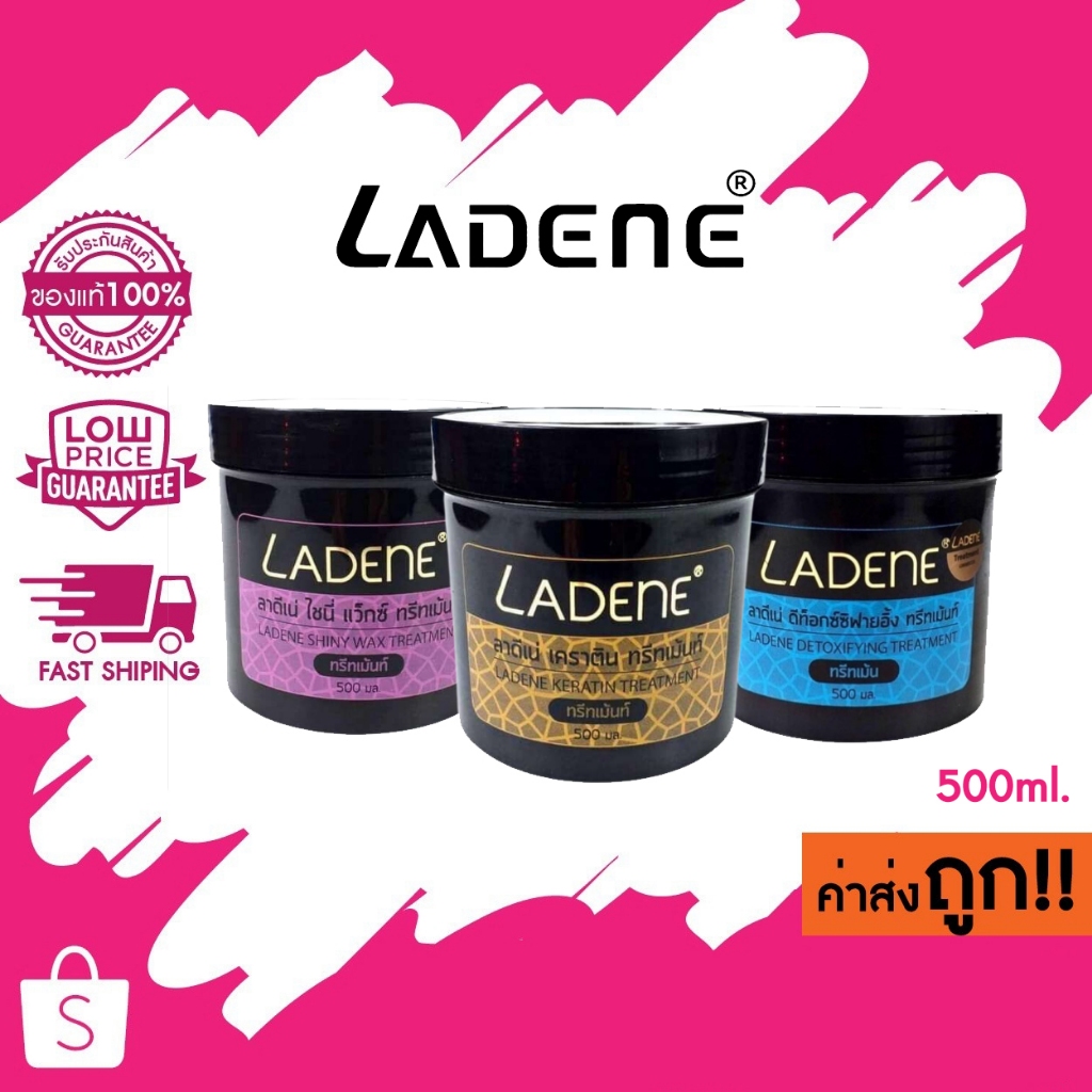 แท้/ถูก Ladene Treatment ลาดีเน่ ทรีทเม้นท์ 500 ml. 3สูตร (เคราตินสด, แว๊กซ์, ดีท้อกซ์)