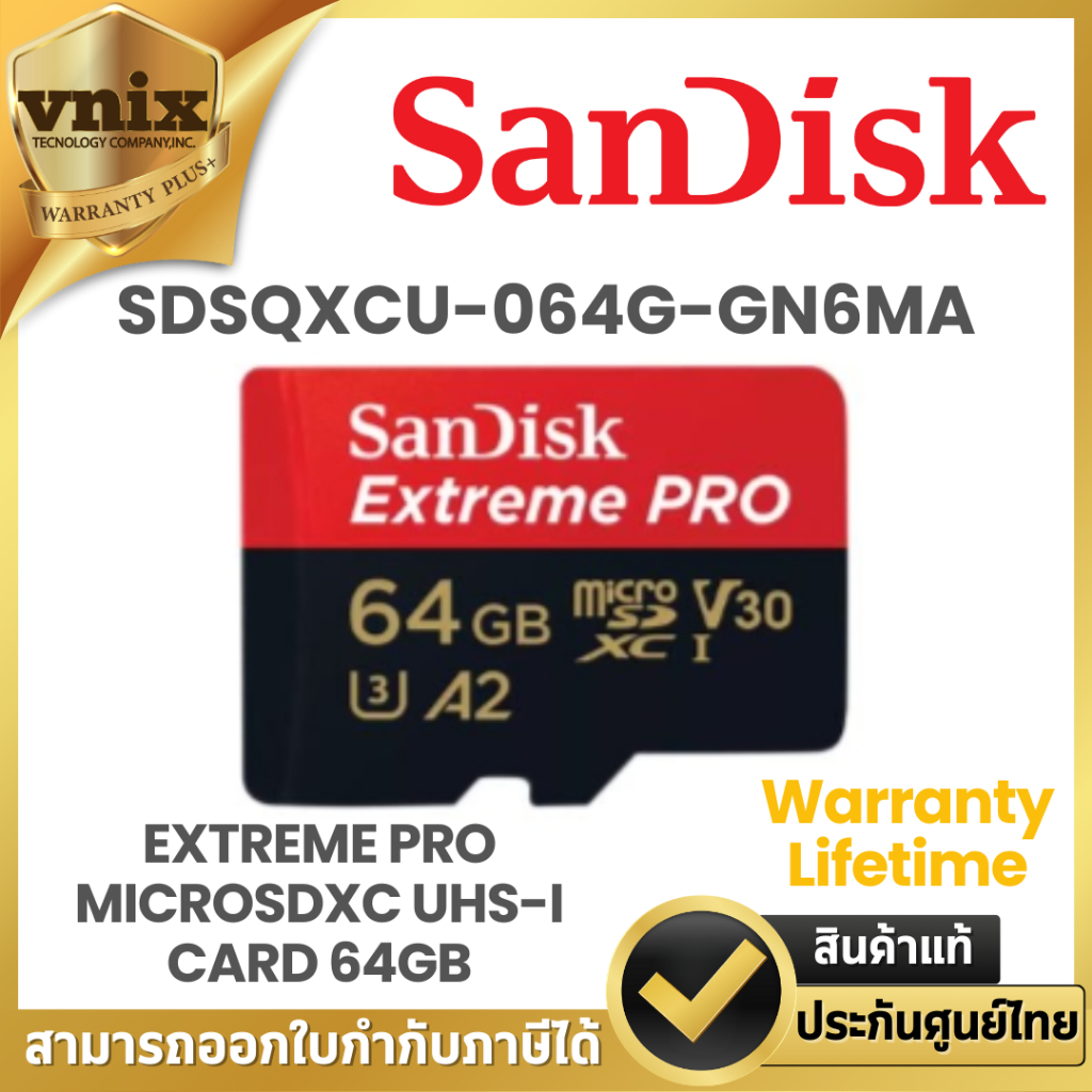 Sandisk SDSQXCU-064G-GN6MA ไมโครเอสดีการ์ด EXTREME PRO MICROSDXC UHS-I CARD 64GB Warranty Lifetime