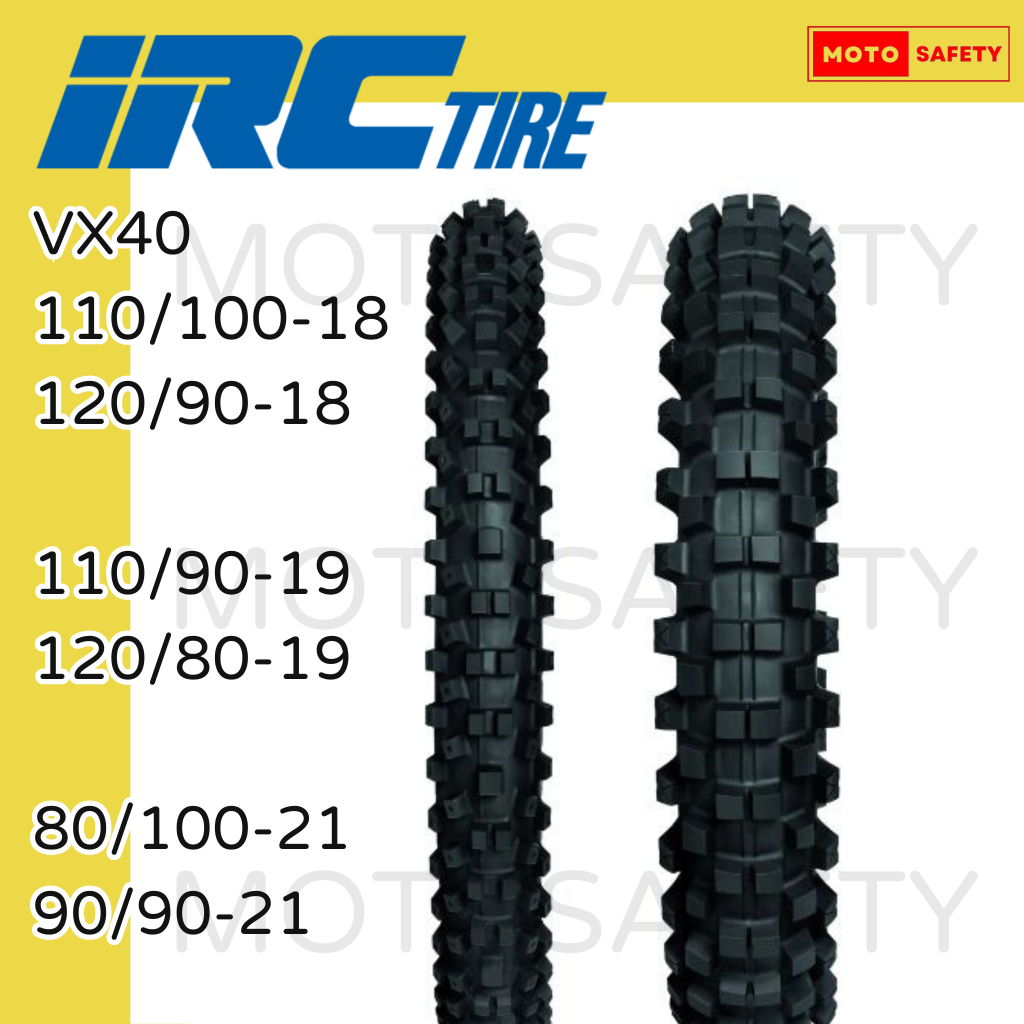 ยางวิบาก IRC รุ่น VX40 ยางวิบากสำหรับสนามแข็ง คุณภาพดีเยี่ยม สำหรับรถวิบาก ขอบ 18 19 21 CRF KLX