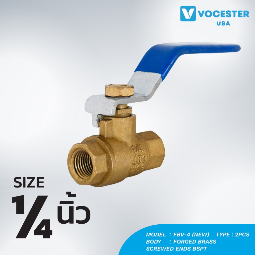 บอลวาล์ว (Ball Valve) 1/4"-1 1/4"  VOCESTER รุ่น FBV-4 (New)