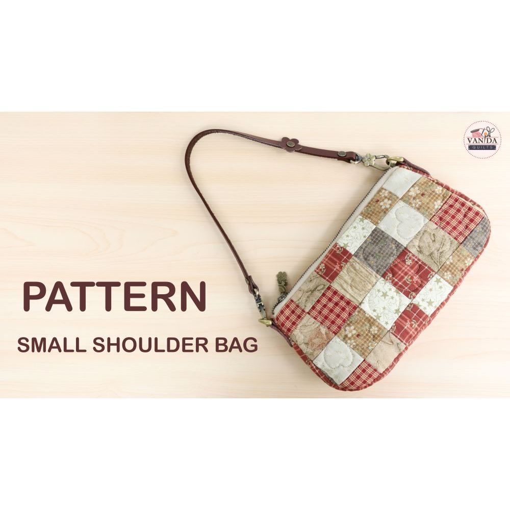 แพทเทิร์นทำกระเป๋าสะพายข้างใบเล็ก Small Shoulder Bag Pattern (รหัส Pattern 67)