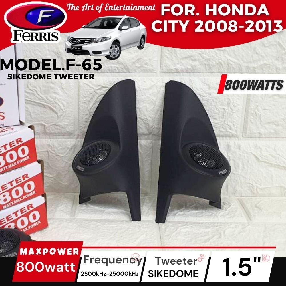 หูช้างเสียงแหลมตรงรุ่น HONDA CITY 2008-2013 ประกอบเข้ากับ FERRIS-F65 NEW ลำโพงแหลมซิลล์โดม ทวิตเตอร์ 800watts TWEETER