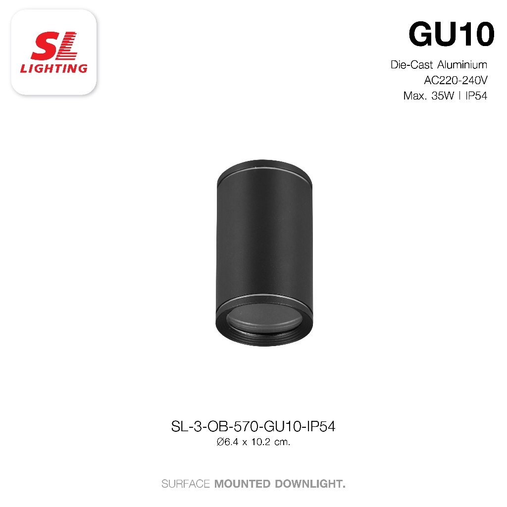 SL LIGHTING  | Surface Mounted Downlight โคมไฟติดดาวน์ไลท์ติดลอย ใช้ภายนอก ขั้ว GU10 รุ่น 570-GU10-IP54 (กันน้ำ)