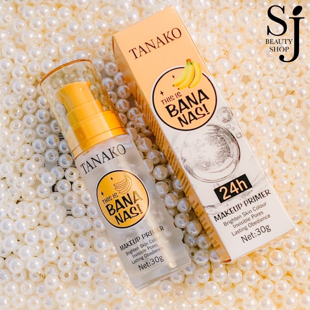 TANAKO Banana Pore Lasting Makeup Primer ไพรเมอร์เนื้อเจล เบลอรูขุมขน ผิวเรียบเนียน เมคอัพติดทน