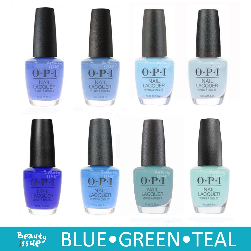 OPI - สีฟ้า สีเขียว เทอร์ควอยซ์ น้ำเงิน Rich girls & po-boys, No room for blue, Destined to be legend, Kanpai OPI แท้ 💯%