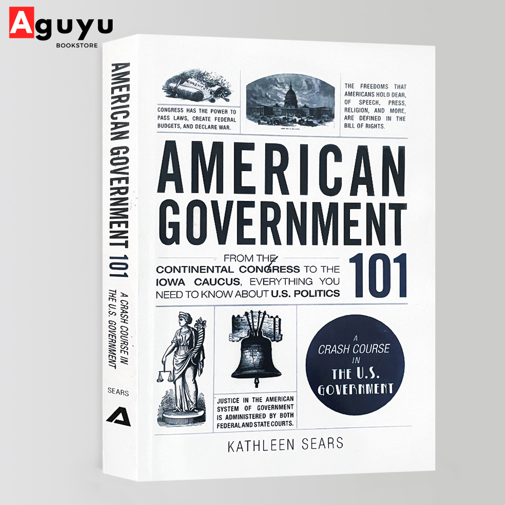 【หนังสือภาษาอังกฤษ】American Government 101: From the Continental Congress to the Iowa Caucus
