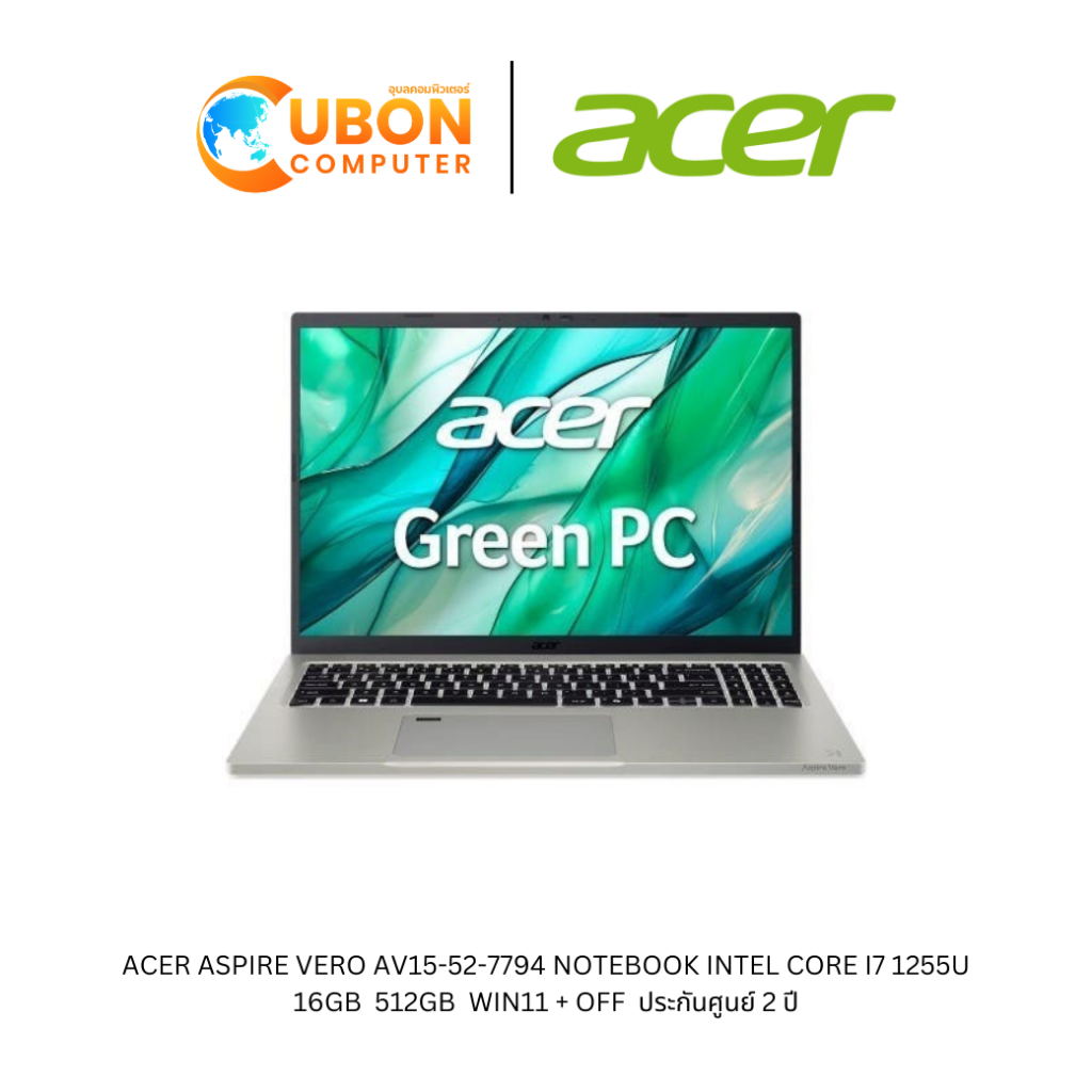 ACER ASPIRE VERO AV15-52-7794 NOTEBOOK (โน๊ตบุ๊ค) INTEL CORE I7 1255U / 16GB / 512GB / WIN11 + OFF /