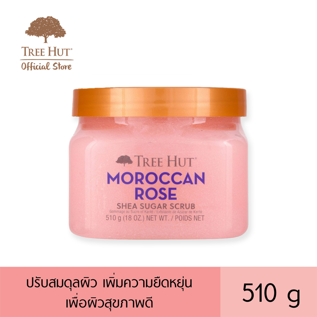 Tree Hut Shea Sugar Scrub Moroccan Rose สครับน้ำตาล ขัดผิว สูตรโมรอคแคน โรส (510g)