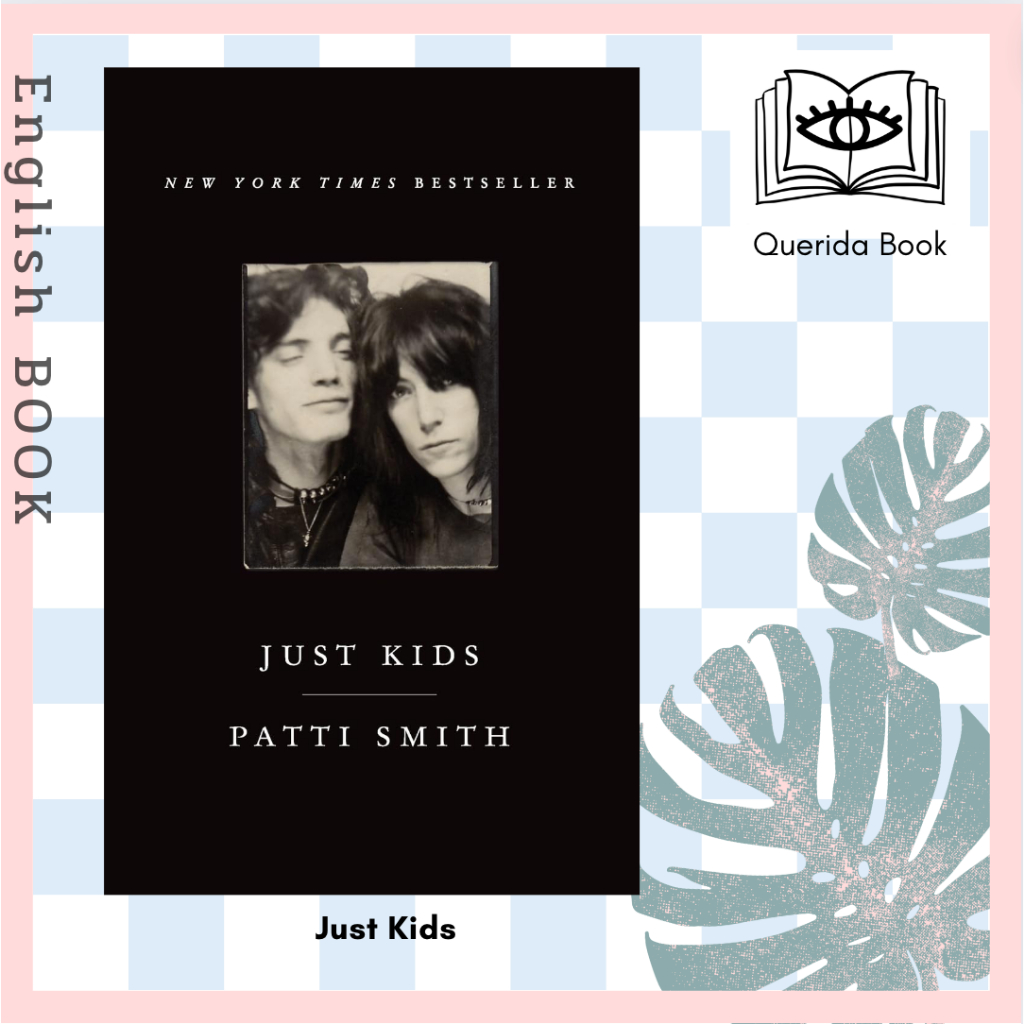 [Querida] หนังสือภาษาอังกฤษ Just Kids: An Autobiography by Patti Smith