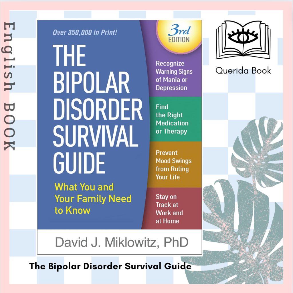 หนังสือภาษาอังกฤษ The Bipolar Disorder Survival Guide: What You and Your Family Need to Know by Davi