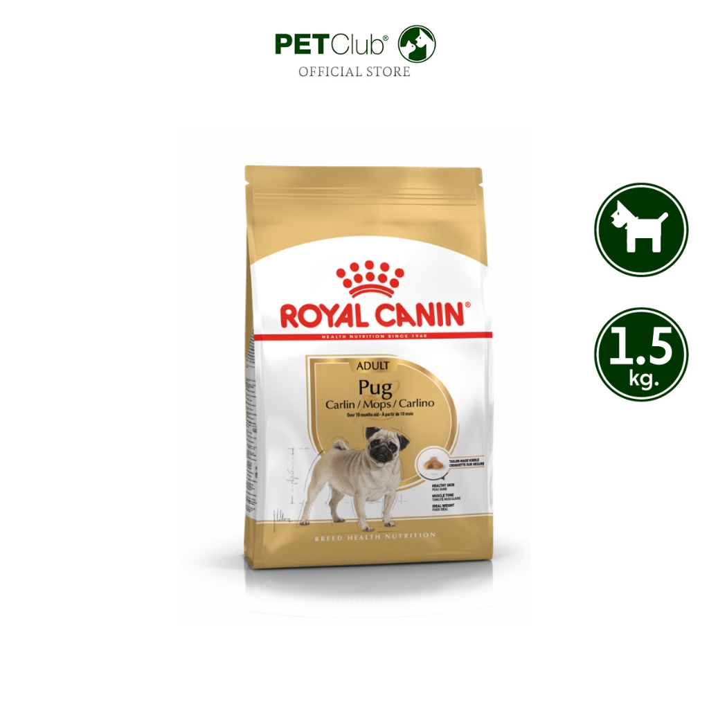 [PETClub] Royal Canin Pug Adult - สำหรับสุนัขโต พันธุ์ปั๊ก [1.5kg.]
