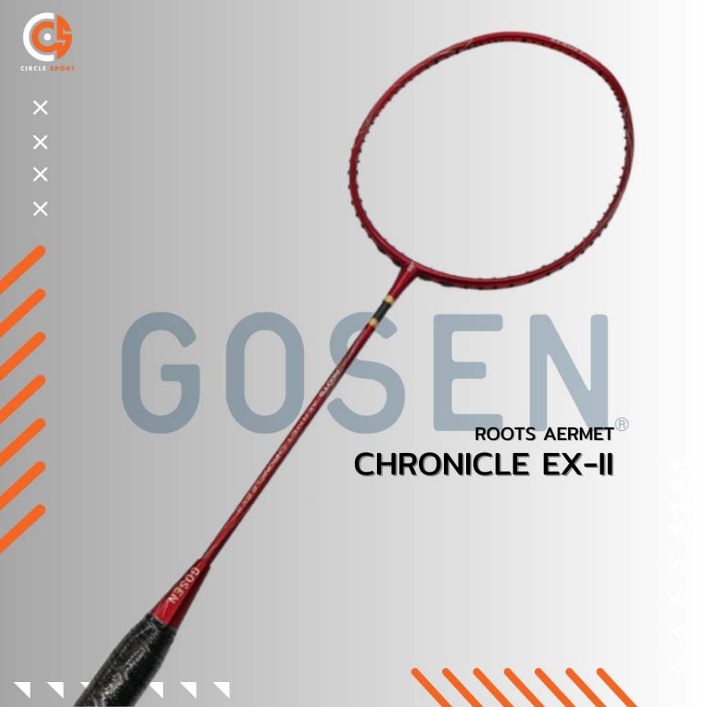 Gosen Roots Aermet Chronicle EX II (4U/G6) ไม้แบดมินตัน (สินค้าลิขสิทธิ์แท้ 100%)