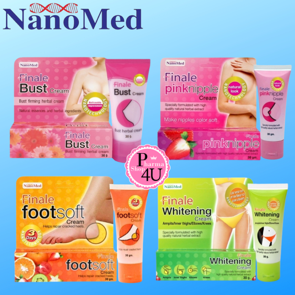 นาโนเมด Nanomed Finale Footsoft /Whitening /PINKNIPPLE /BUST CREAM 30กรัม