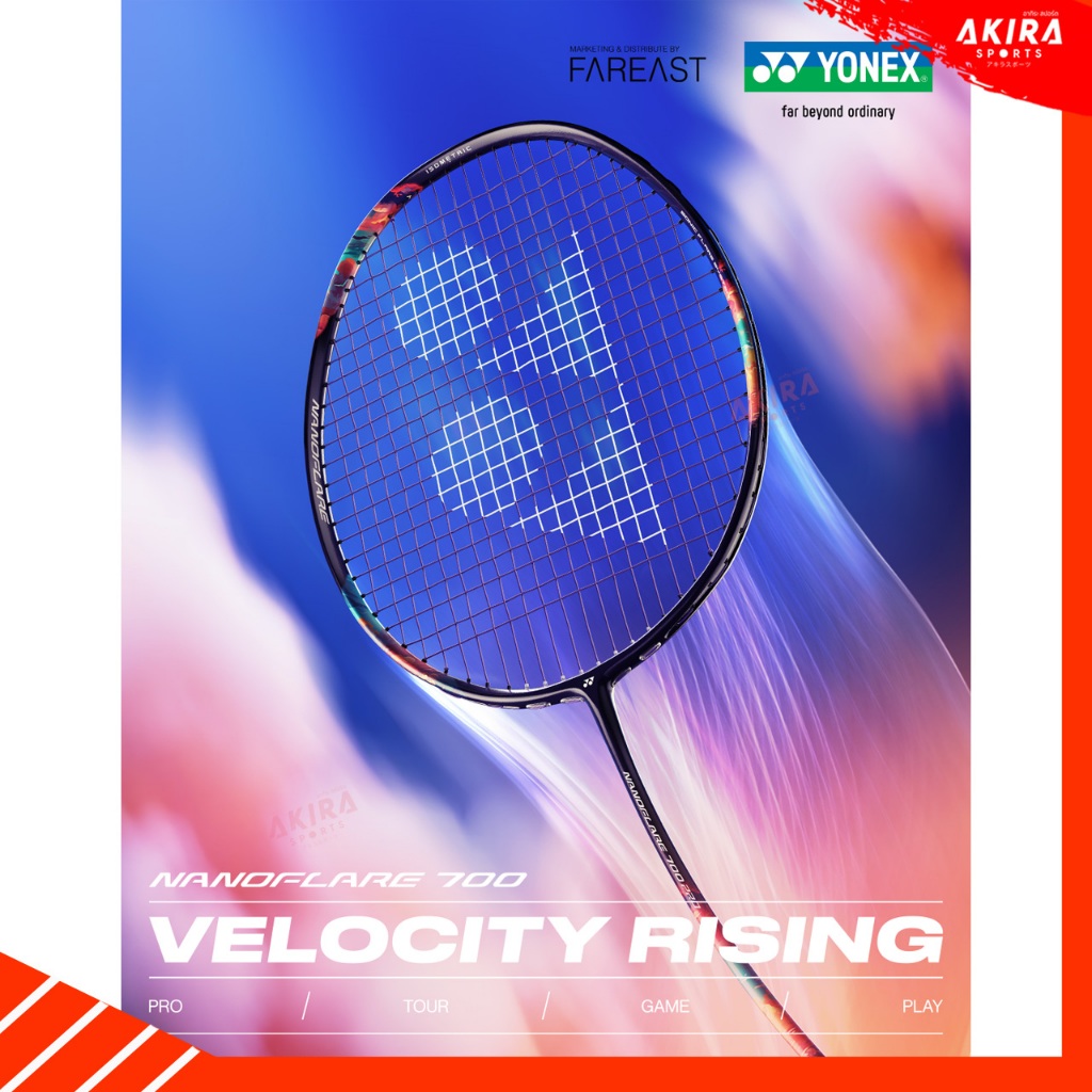 ไม้แบดมินตัน NANOFLARE 700 PRO / TOUR / GAME /PLAY แถมเอ็นและซอง สินค้าของแท้จาก YONEX THAILAND
