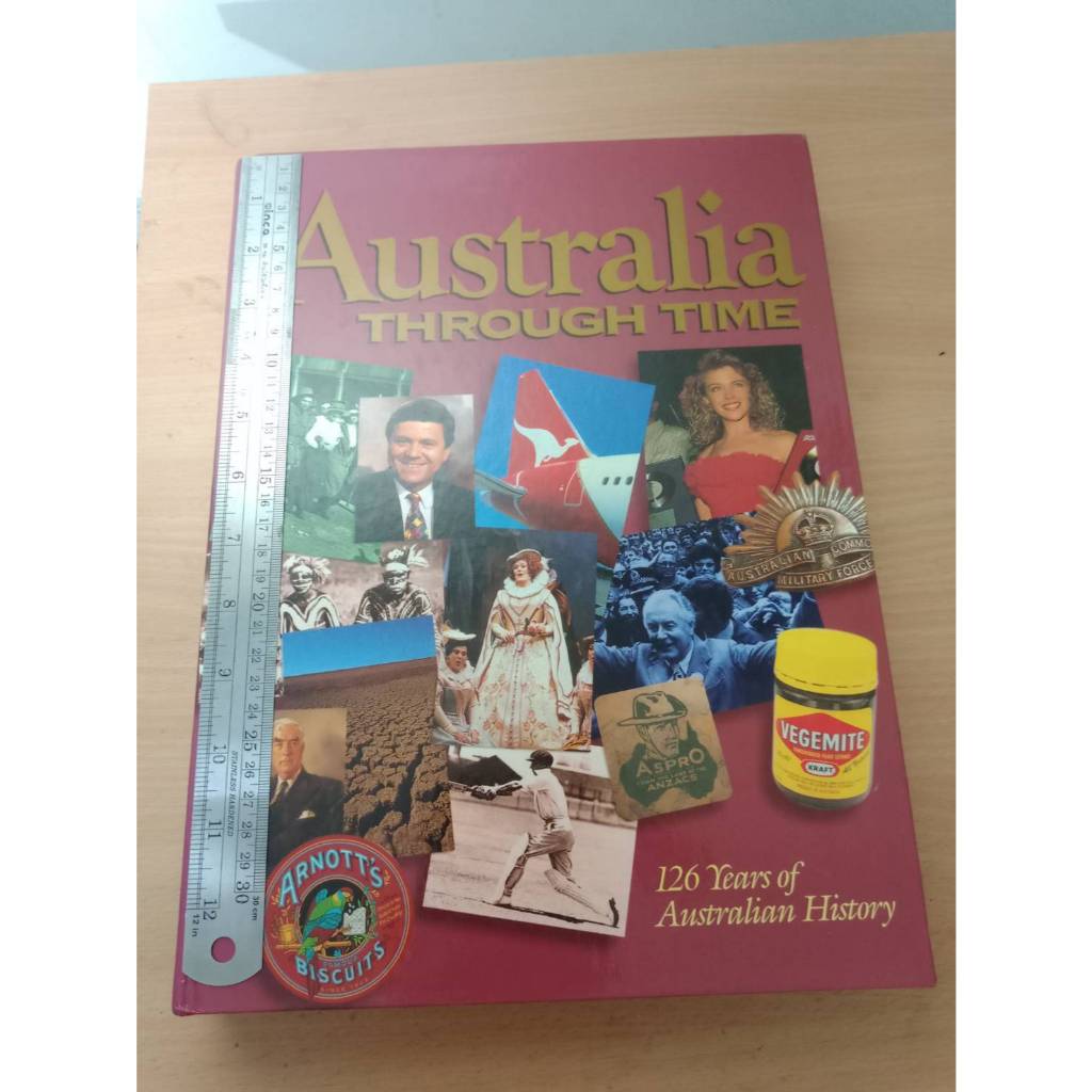 AUSTRALIA THROUGH TIME - 126 Years of Australian History (1868-1992) by Margaret Olds