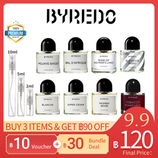 แท้💯%【🚛จัดส่งที่รวดเร็ว】Byredo Mojave Ghost &amp; Blanche &amp; Rose Of No Mans Land &amp; Bal dAfrique EDP 2ml/5ml/10ml