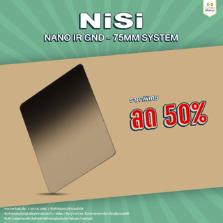 NiSi IR Nano GND - 75MM SYSTEM (ประกันศูนย์)