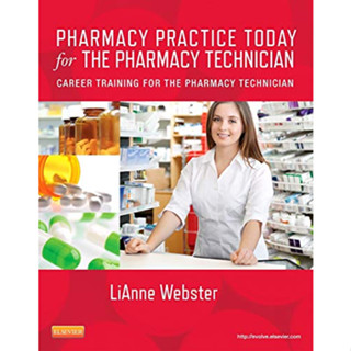 [หนังสือ] Pharmacy Practice Today for Technician ตำรา ยา เภสัช เภสัชกร เภสัชวิทยา เภสัชศาสตร์ drug drugs pharmacology