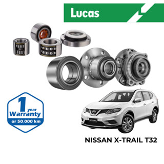 LUCAS ลูกปืนล้อ หน้า และ หลัง สำหรับ Nissan X-Trail T32