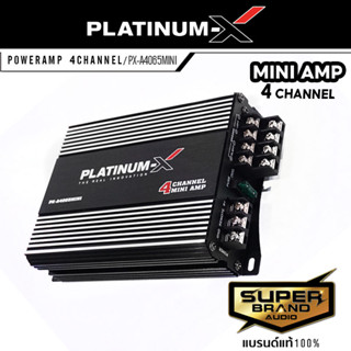 PLATINUM-X เพาเวอร์แอมป์ เพาเวอร์รถยนต์ เพาเวอร์ แอมป์ขยายเสียง แอมป์ PX-A4065 MINI FULL RANGE CLASS D 4CH