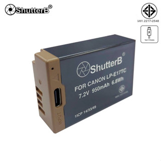 แบตเตอรี่ กล้อง ยี่ห้อ SHUTTER B BATTERY TYPE-C LP-E17 FOR CANON 7.2V 950mAh