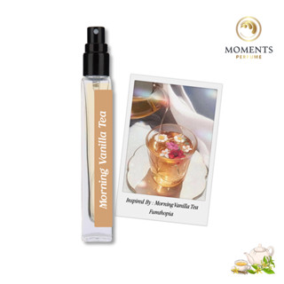 Moments Perfume น้ำหอม กลิ่นชา วนิลลา Morning Vanilla Tea ขนาดพกพา