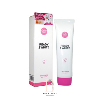 Cathy Doll Ready 2 White Whitener Body Lotion เคที่ดอลล์ เรดี้ทูไวท์ บอดี้โลชั่น (150ml.x1หลอด)