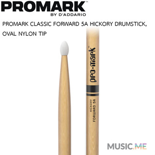 ไม้กลอง 🥁 PROMARK CLASSIC FORWARD 5A HICKORY DRUMSTICK, OVAL NYLON TIP