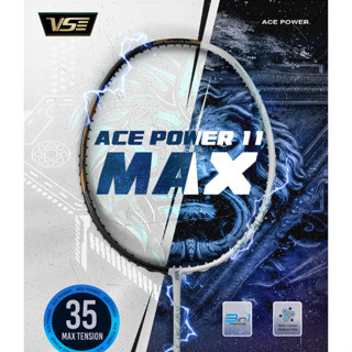 ไม้แบด VS ACE POWER 11 MAX (ฟรี เอ็น กริป ซอง ประกัน)