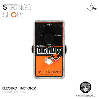 เอฟเฟคกีตาร์ Electro Harmonix OPAMP Big Muff