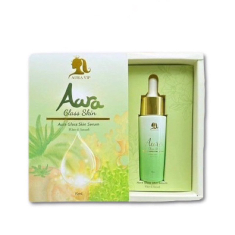 เซรั่มออร่า กลาส สกินเซรั่ม VIP หน้า Aura Glass Skin Serum [ขนาด15g]