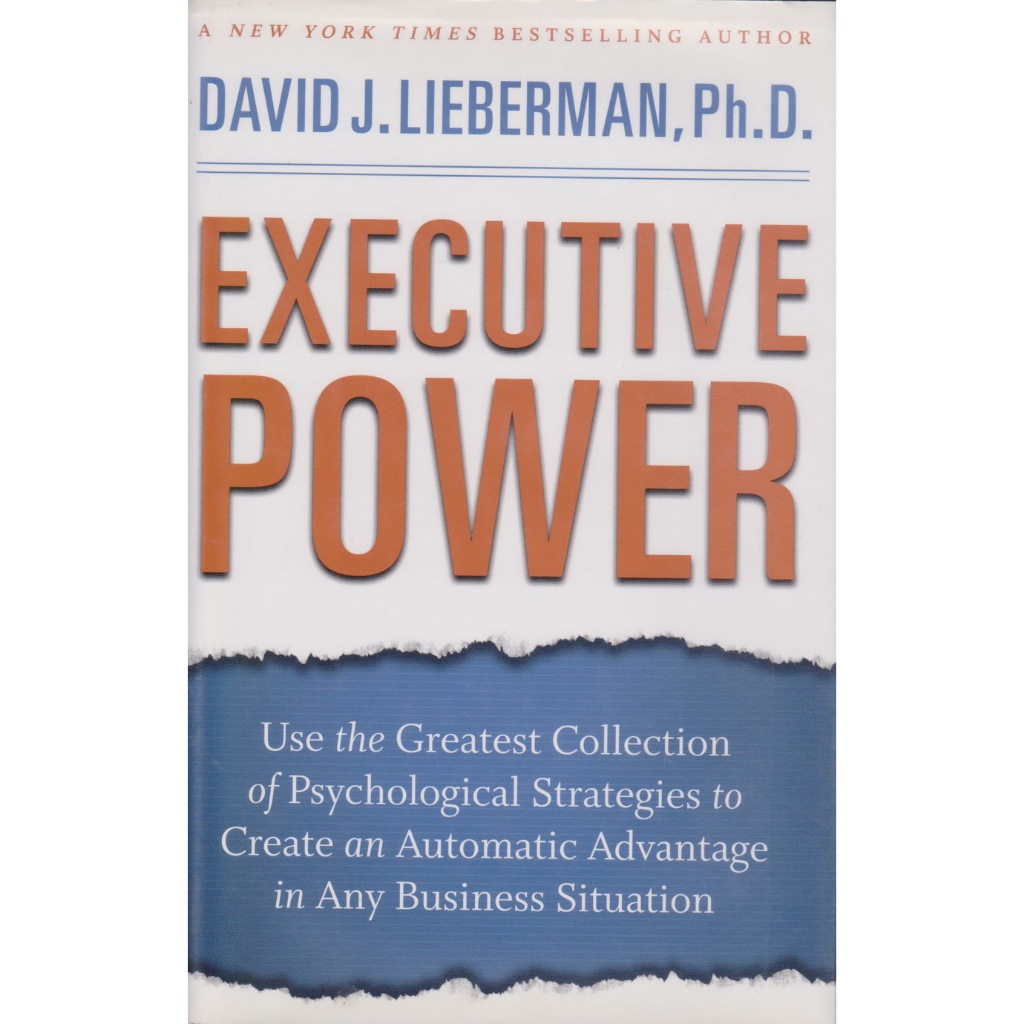 หนังสือภาษาอังกฤษ Executive Power [Hardcover] by Lieberman, David J., Ph.D.