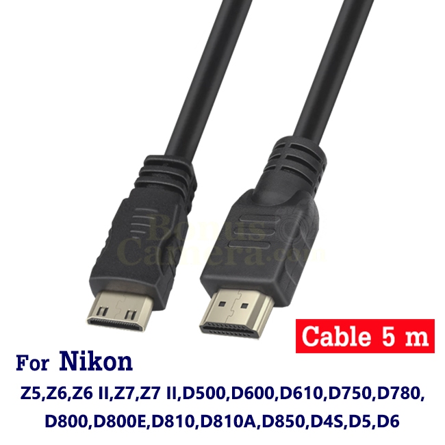 สาย HDMI ยาว 5m ต่อ Nikon Z5,Z6,Z6 II,Z7,Z7 II,D750,D780,D800,D800E,D810,D850,D4S,D5,D6 เข้ากับ HD T