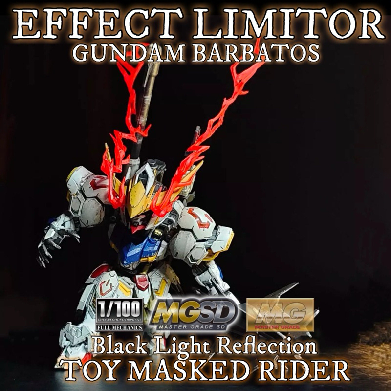พร้อมส่ง เอฟเฟคตาแสงกันดั้ม MG MGSD FM1/100 Gundam Barbatos EFFECT LIMITOR แบบเรืองแสง