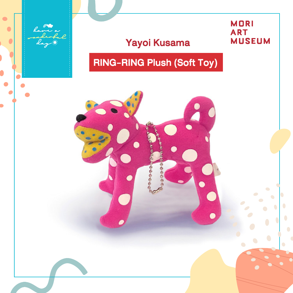 Yayoi Kusama | RING-RING Plush (Soft Toy) ตุ๊กตาน้องหมาสุดแสนน่ารักทำจากผ้าผลงานการดีไซน์ของยาโยอินำเข้าจากญี่ปุ่น