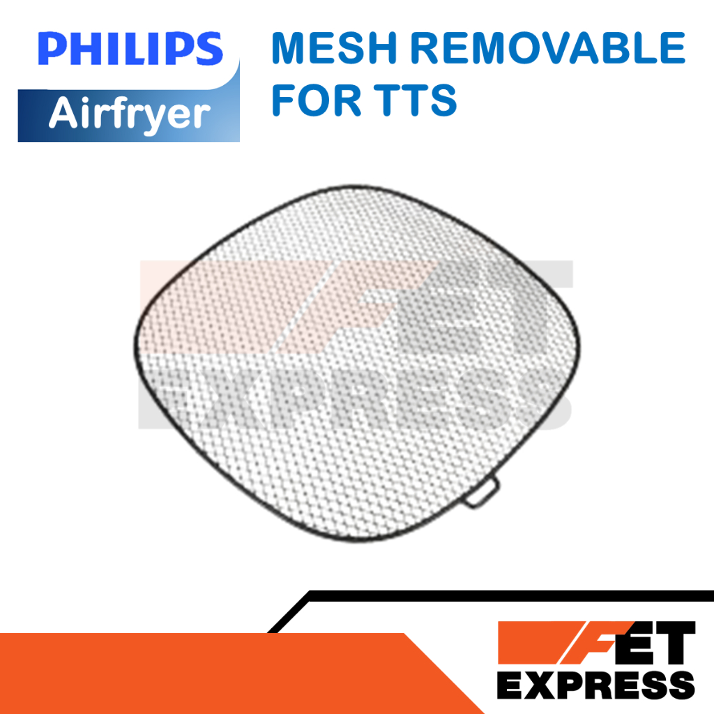 MESH REMOVABLE FOR TTS อะไหล่แท้สำหรับหม้อทอดไร้น้ำมัน PHILIPS สามารถใช้ได้กับหลายรุ่น (420303619361)